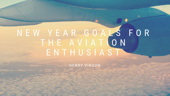 New Year Goals for the Aviation Enthusiast