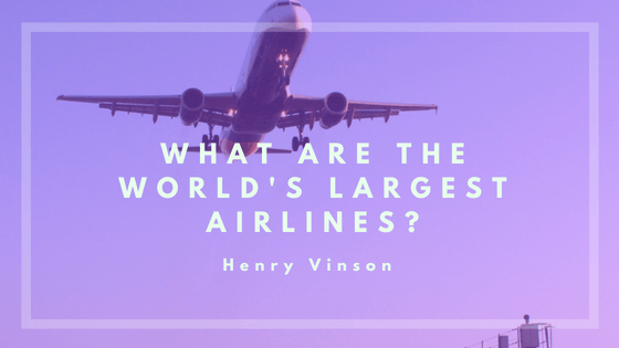 What Are the World’s Largest Airlines?