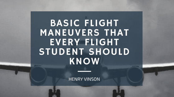 Henry Vinson - Basic Flight Maneuvers