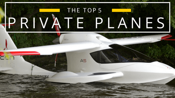 Top 5 Private Planes